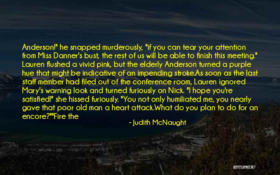 Man On Fire Quotes By Judith McNaught Man On Fire Quotes By Judith McNaught