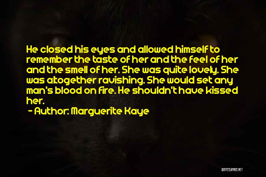 Man On Fire Quotes By Marguerite Kaye