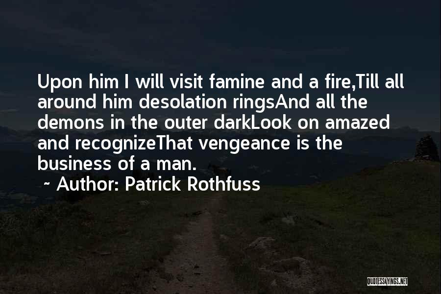 Man On Fire Quotes By Patrick Rothfuss