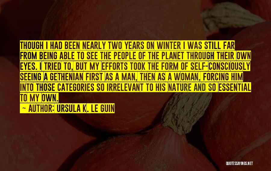 Man On His Own Quotes By Ursula K. Le Guin