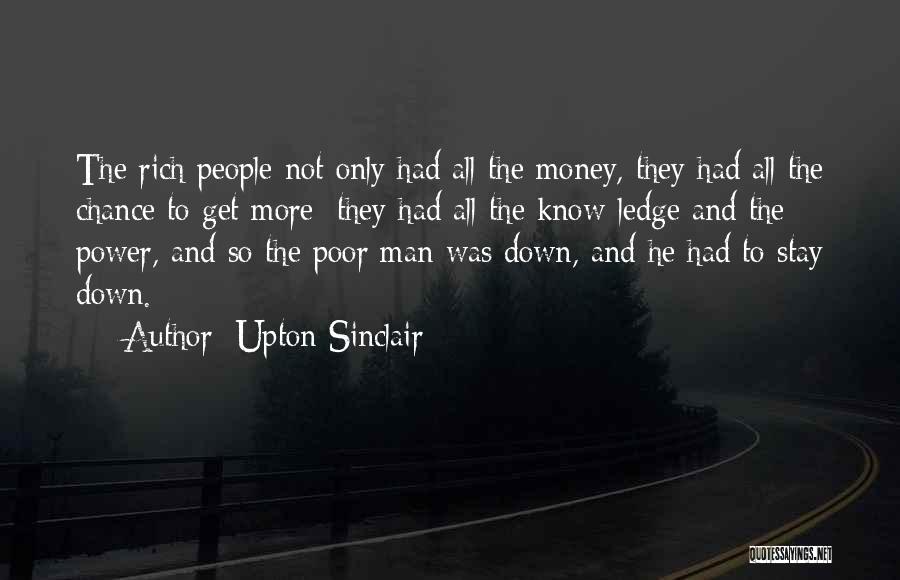 Man On Ledge Quotes By Upton Sinclair