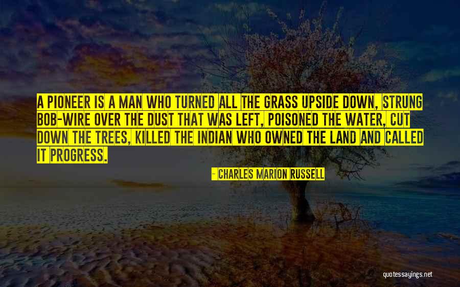 Man On Wire Best Quotes By Charles Marion Russell