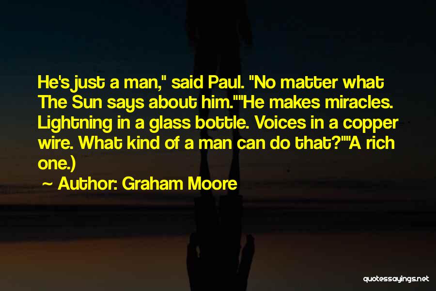Man On Wire Best Quotes By Graham Moore