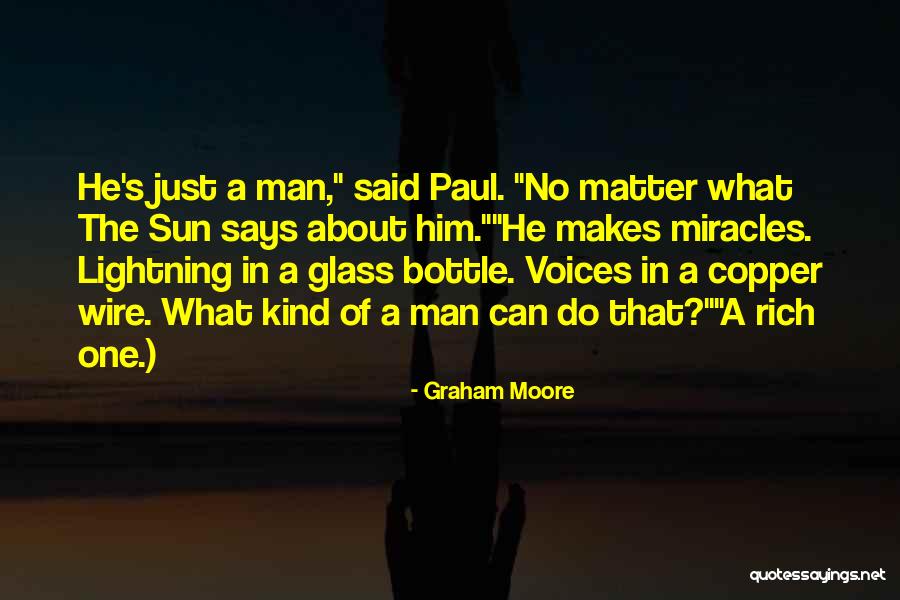 Man On Wire Best Quotes By Graham Moore