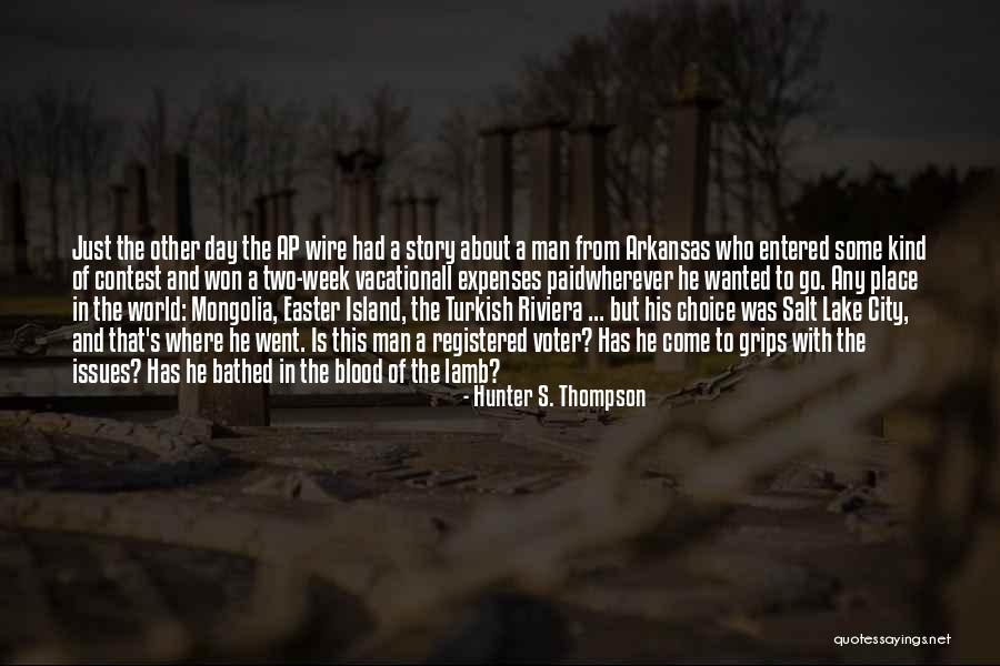 Man On Wire Best Quotes By Hunter S. Thompson