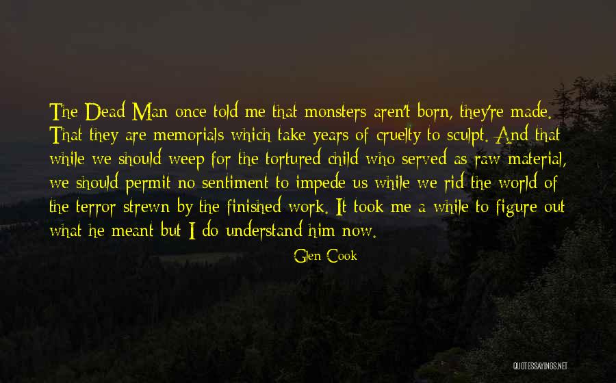 Man Once Child Quotes By Glen Cook Man Once Child Quotes By Glen Cook