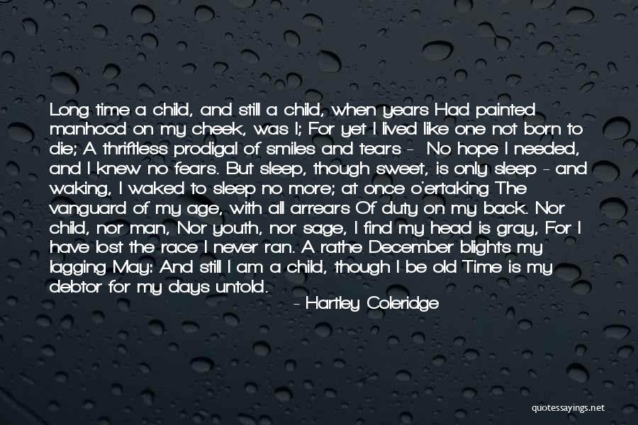 Man Once Child Quotes By Hartley Coleridge Man Once Child Quotes By Hartley Coleridge