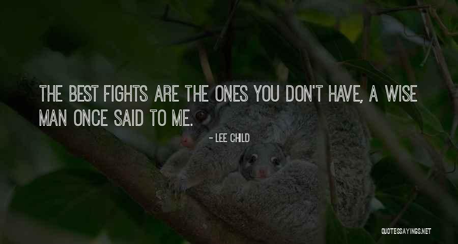 Man Once Child Quotes By Lee Child Man Once Child Quotes By Lee Child