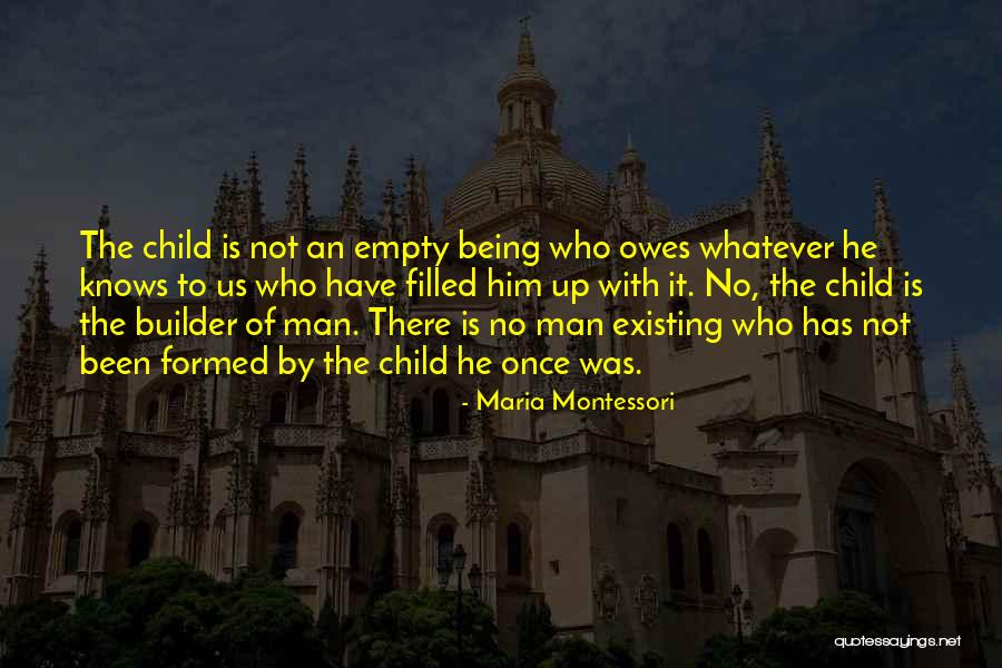 Man Once Child Quotes By Maria Montessori Man Once Child Quotes By Maria Montessori