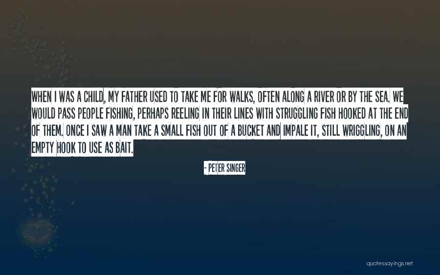 Man Once Child Quotes By Peter Singer Man Once Child Quotes By Peter Singer