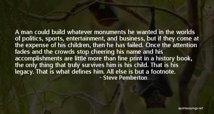 Man Once Child Quotes By Steve Pemberton Man Once Child Quotes By Steve Pemberton