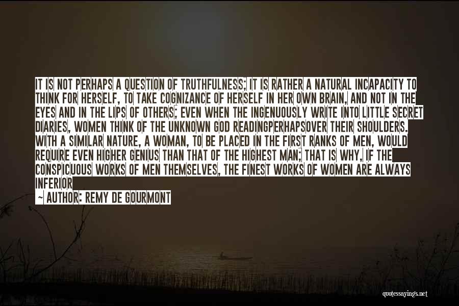 Man Over Nature Quotes By Remy De Gourmont