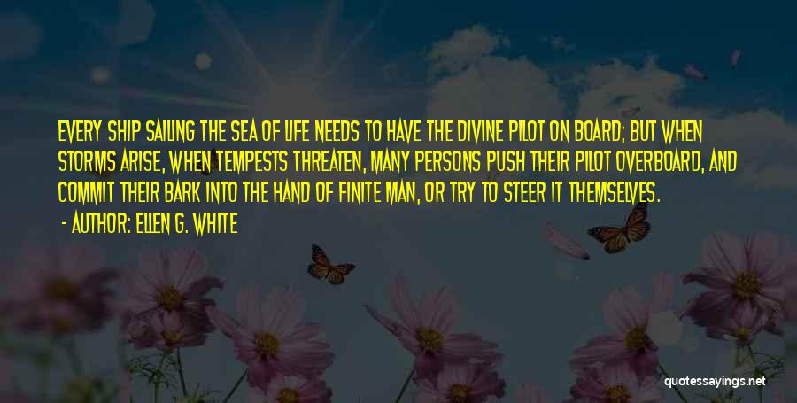 Man Overboard Quotes By Ellen G. White