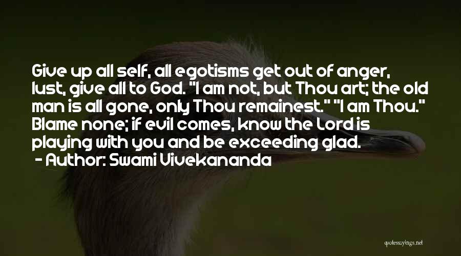 Man Playing God Quotes By Swami Vivekananda