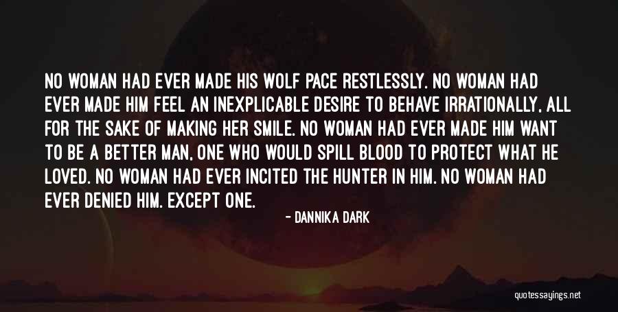 Man Protect Woman Quotes By Dannika Dark Man Protect Woman Quotes By Dannika Dark