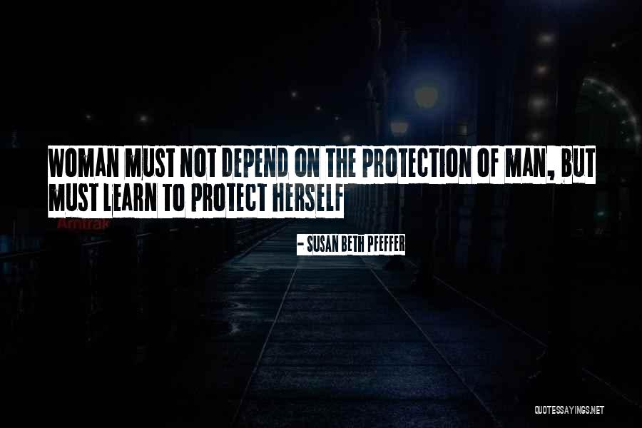 Man Protect Woman Quotes By Susan Beth Pfeffer Man Protect Woman Quotes By Susan Beth Pfeffer