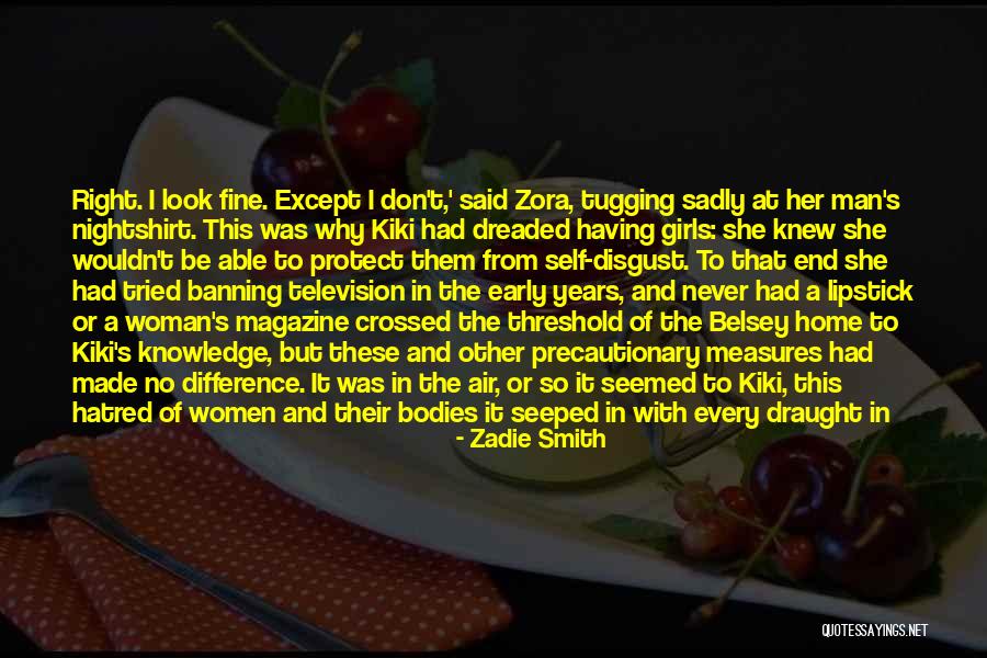 Man Protect Woman Quotes By Zadie Smith Man Protect Woman Quotes By Zadie Smith