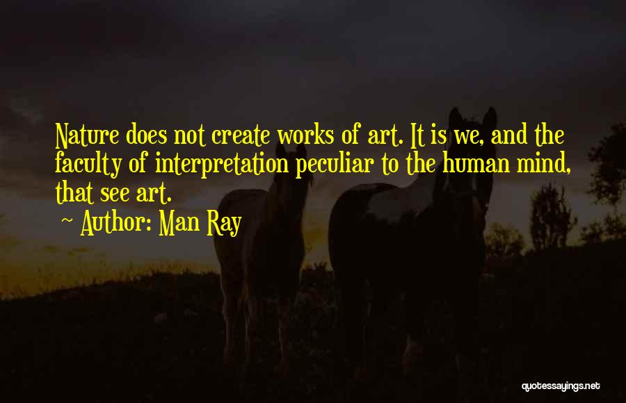 Man Ray Quotes 781644