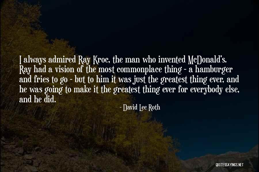 Man Ray's Quotes By David Lee Roth