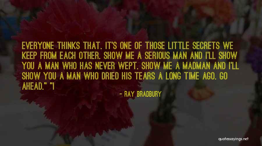 Man Ray's Quotes By Ray Bradbury