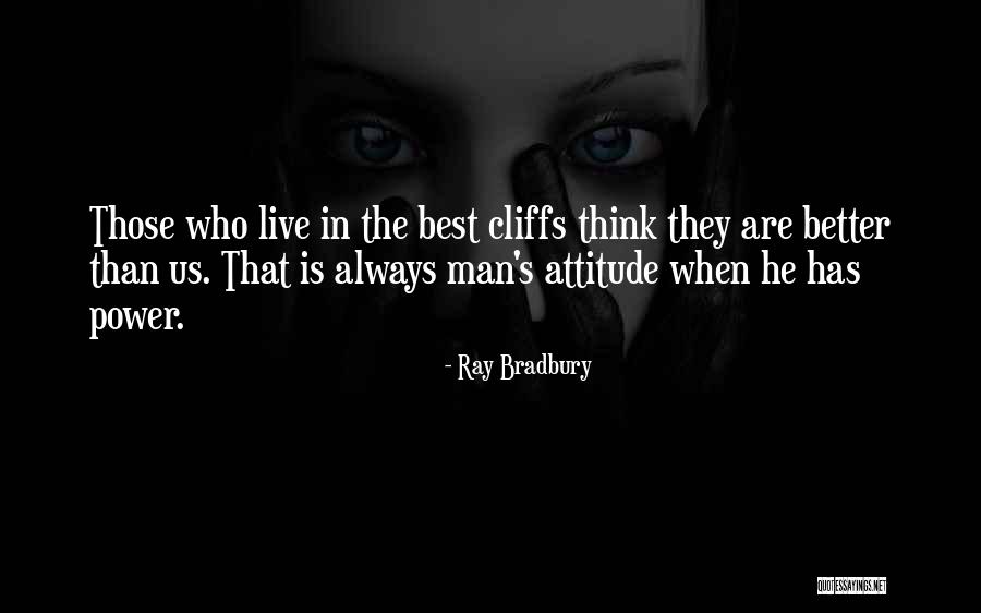 Man Ray's Quotes By Ray Bradbury