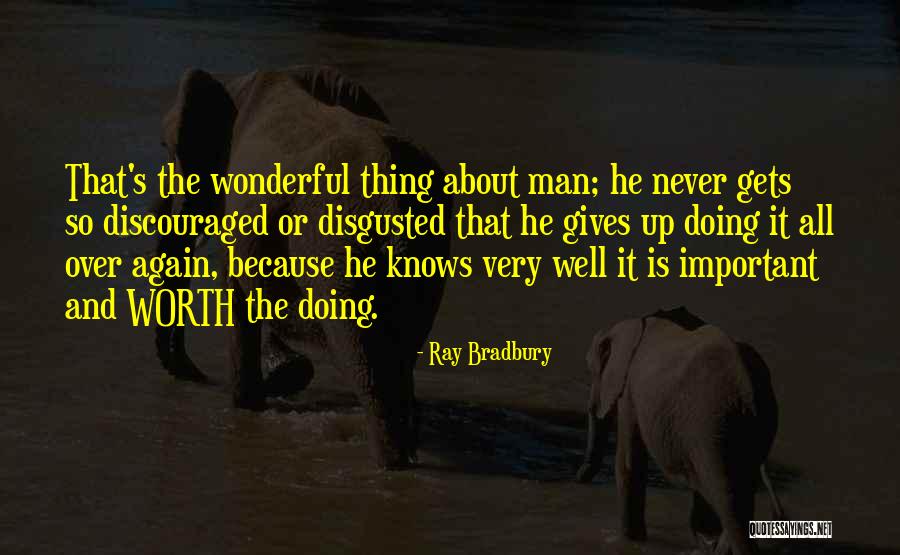 Man Ray's Quotes By Ray Bradbury