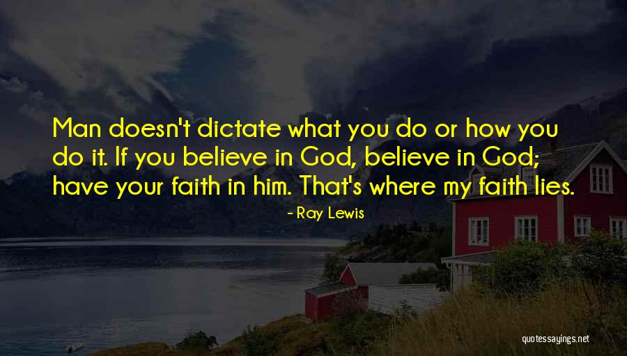 Man Ray's Quotes By Ray Lewis