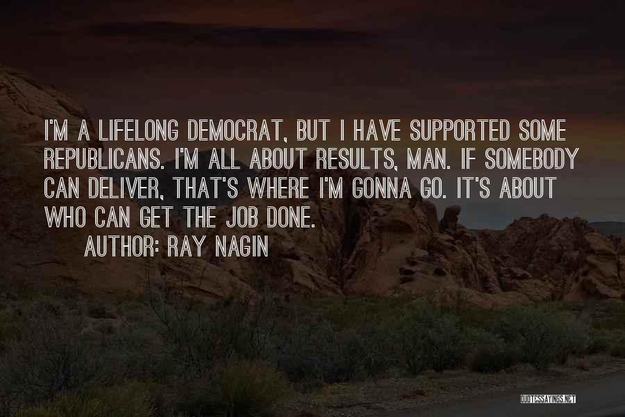 Man Ray's Quotes By Ray Nagin