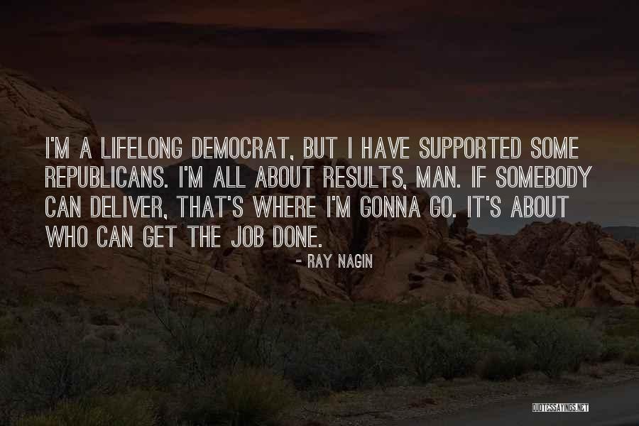 Man Ray's Quotes By Ray Nagin