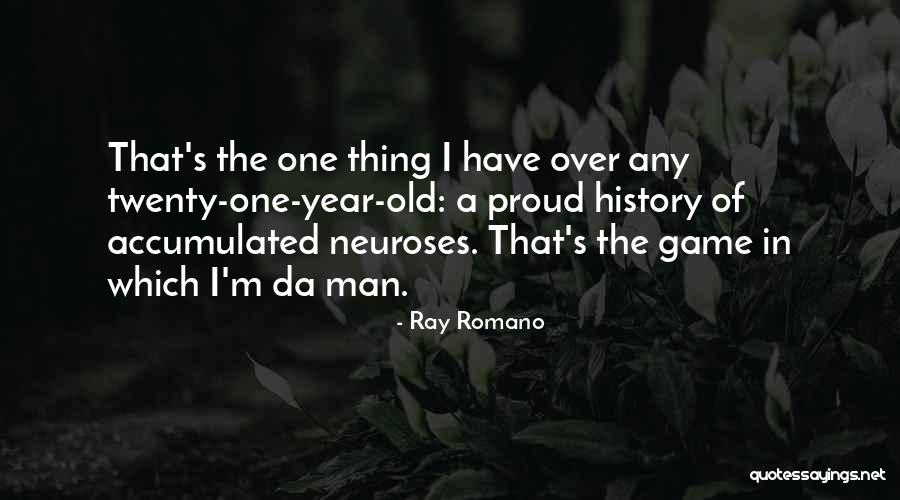 Man Ray's Quotes By Ray Romano