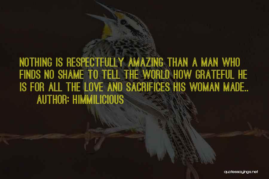 Man Respect Your Wife Quotes By Himmilicious