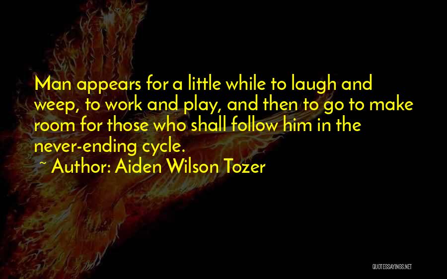 Man Room Quotes By Aiden Wilson Tozer