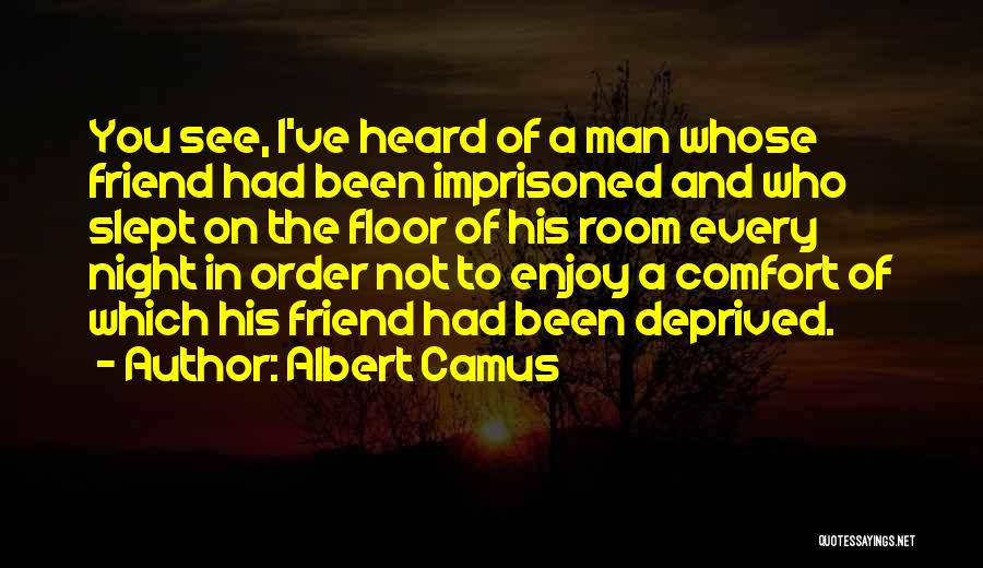 Man Room Quotes By Albert Camus