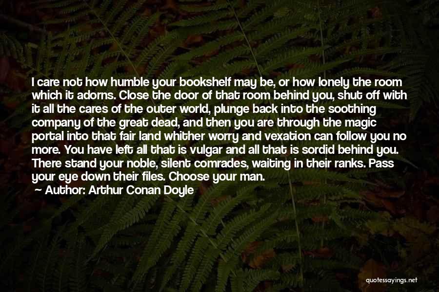 Man Room Quotes By Arthur Conan Doyle