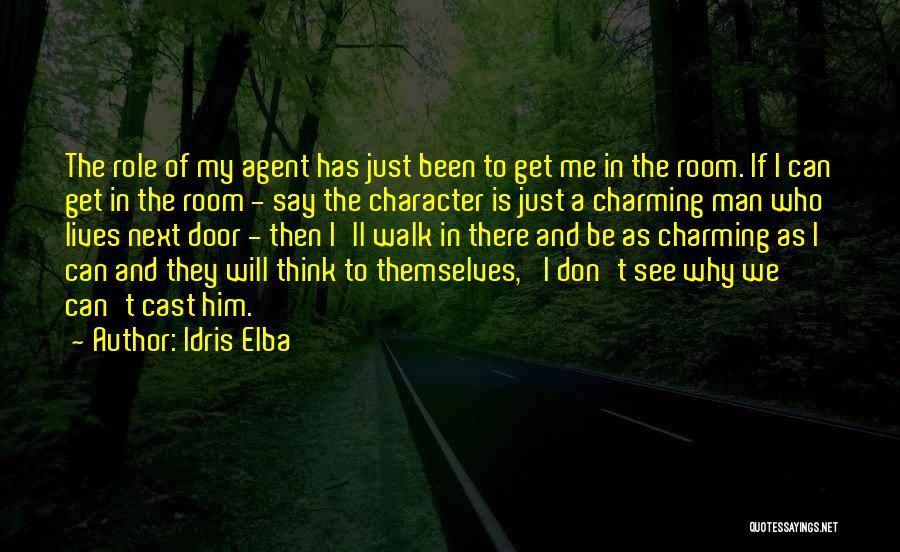 Man Room Quotes By Idris Elba
