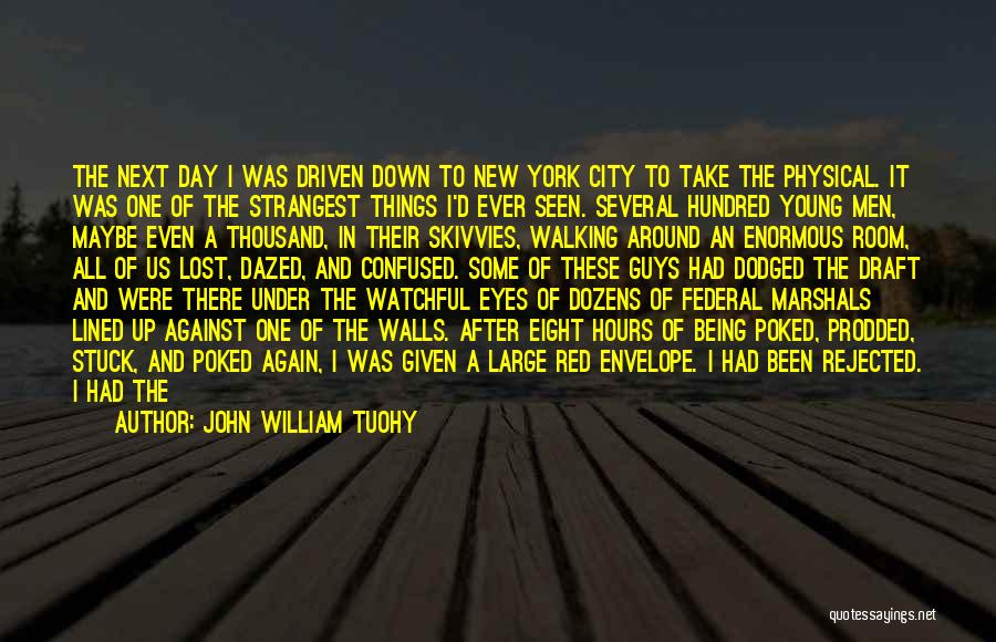 Man Room Quotes By John William Tuohy