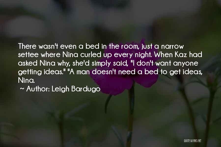Man Room Quotes By Leigh Bardugo