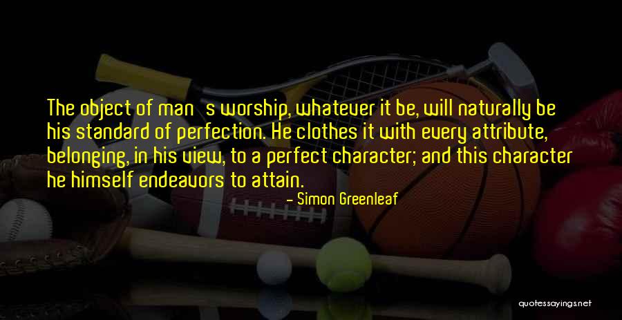 Man S Character Quotes By Simon Greenleaf Man S Character Quotes By Simon Greenleaf