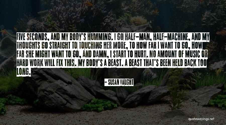 Man S Desire Quotes By Susan Vaught Man S Desire Quotes By Susan Vaught