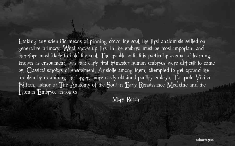 Man S Soul Quotes By Mary Roach Man S Soul Quotes By Mary Roach