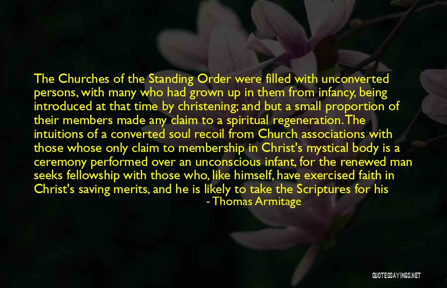 Man S Soul Quotes By Thomas Armitage Man S Soul Quotes By Thomas Armitage