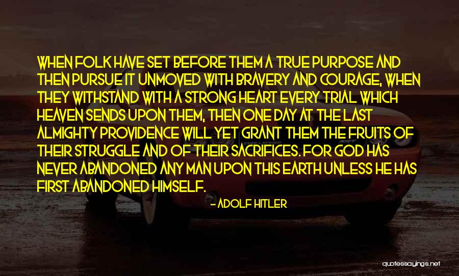 Man Sacrifices Quotes By Adolf Hitler Man Sacrifices Quotes By Adolf Hitler
