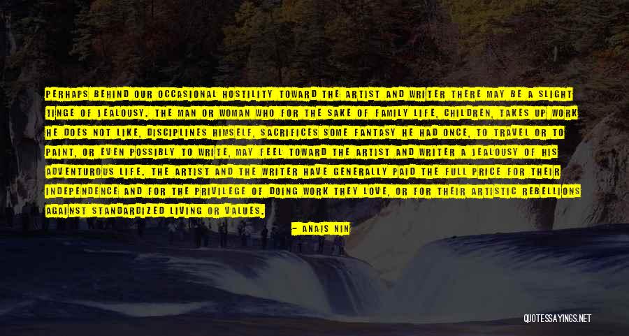 Man Sacrifices Quotes By Anais Nin Man Sacrifices Quotes By Anais Nin