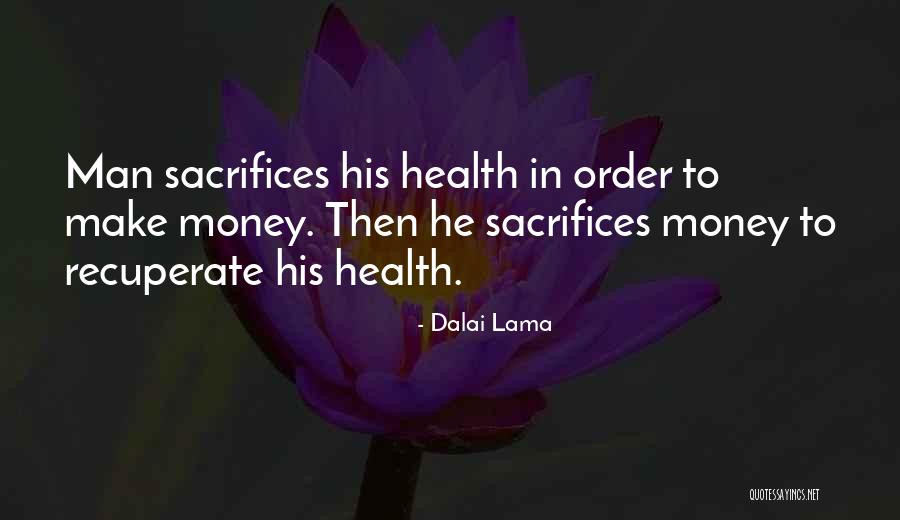 Man Sacrifices Quotes By Dalai Lama Man Sacrifices Quotes By Dalai Lama