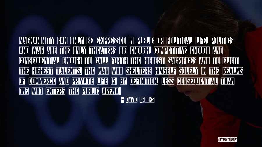 Man Sacrifices Quotes By David Brooks Man Sacrifices Quotes By David Brooks
