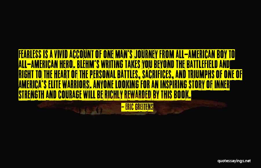 Man Sacrifices Quotes By Eric Greitens Man Sacrifices Quotes By Eric Greitens