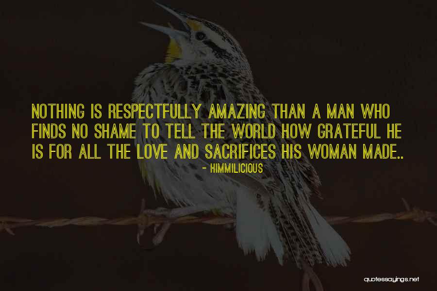 Man Sacrifices Quotes By Himmilicious Man Sacrifices Quotes By Himmilicious