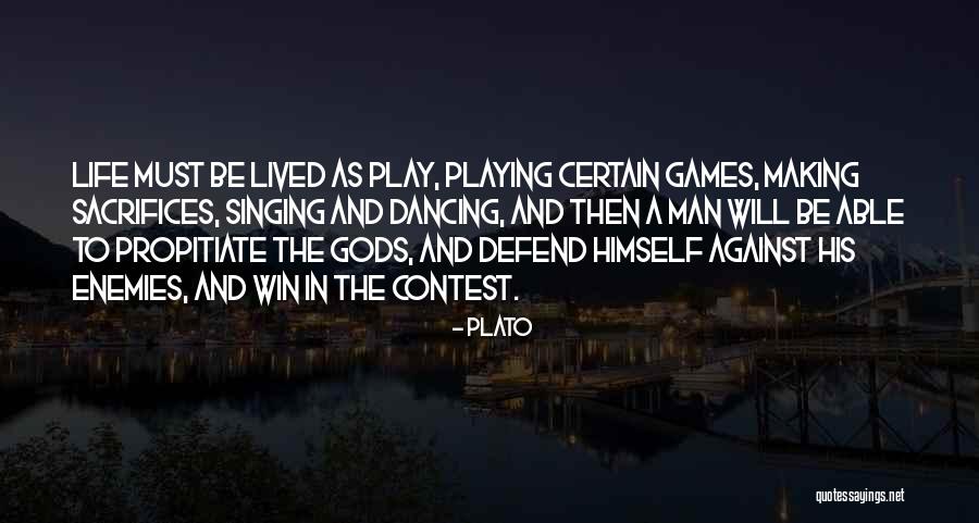 Man Sacrifices Quotes By Plato Man Sacrifices Quotes By Plato