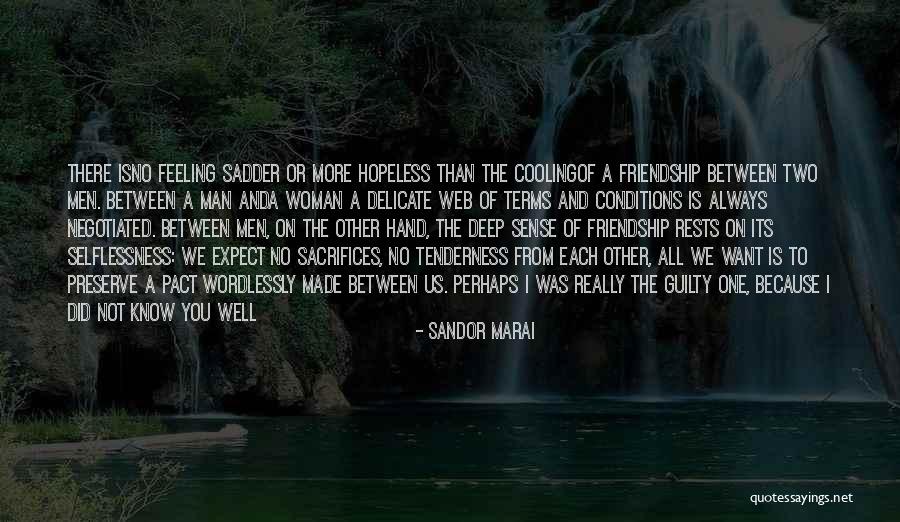 Man Sacrifices Quotes By Sandor Marai Man Sacrifices Quotes By Sandor Marai