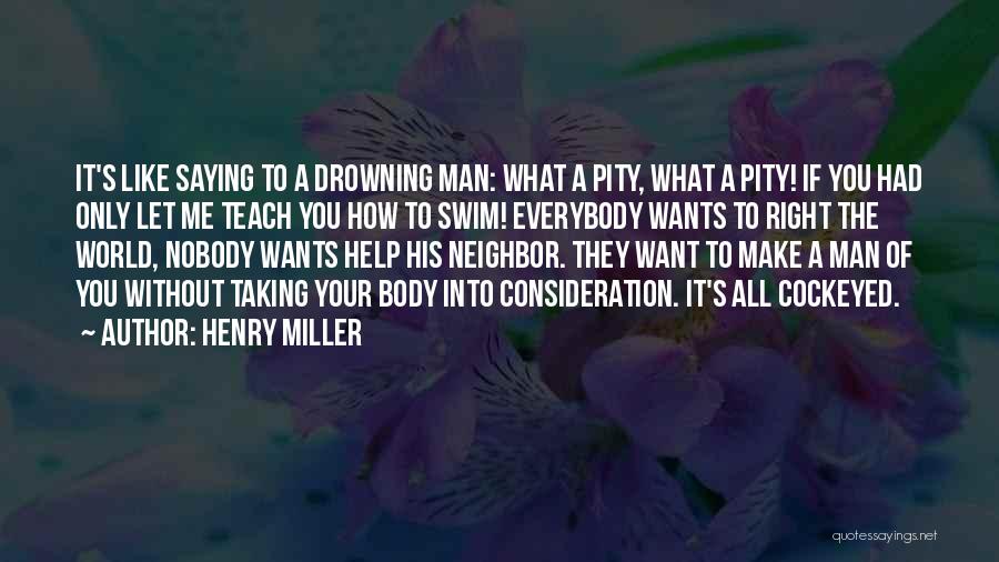 Man Saying Quotes By Henry Miller